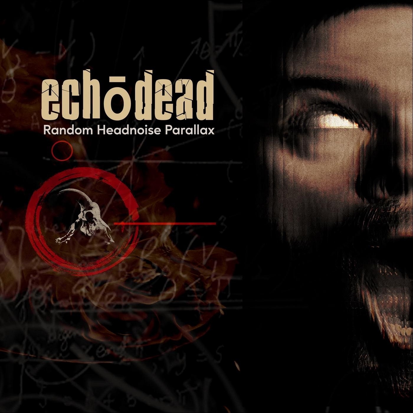 Echodead - Bigger Than God